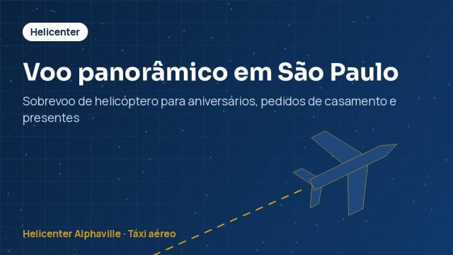 Voo panorâmico em São Paulo – Sobrevoo de helicóptero para aniversários, pedidos de casamento e presentes